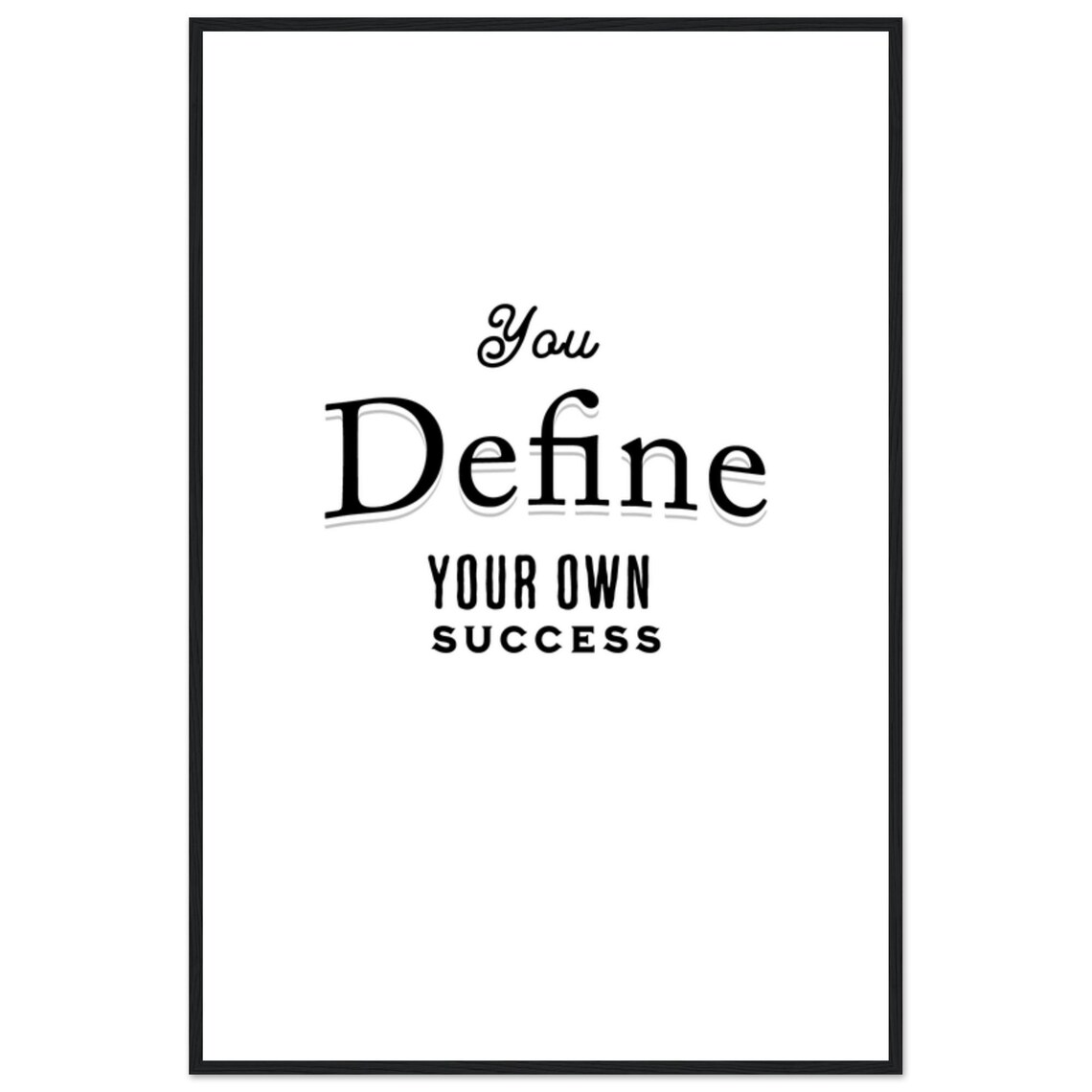 You Define Your Success Motivational Quote - Image 4