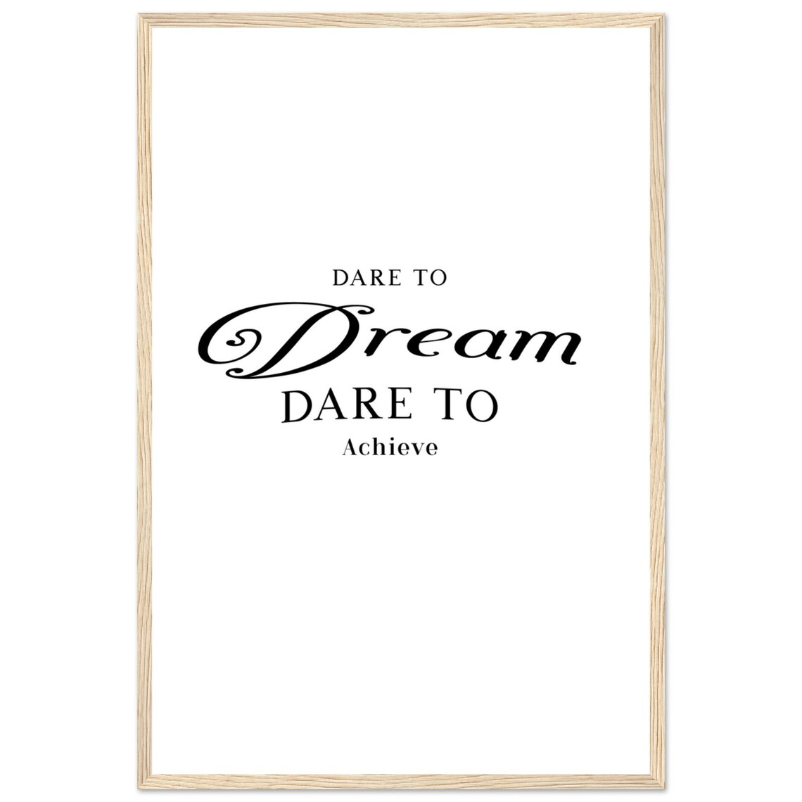 Dare To Dream Dare To Achieve Elegant Script Serif Quote Poster - Image 3