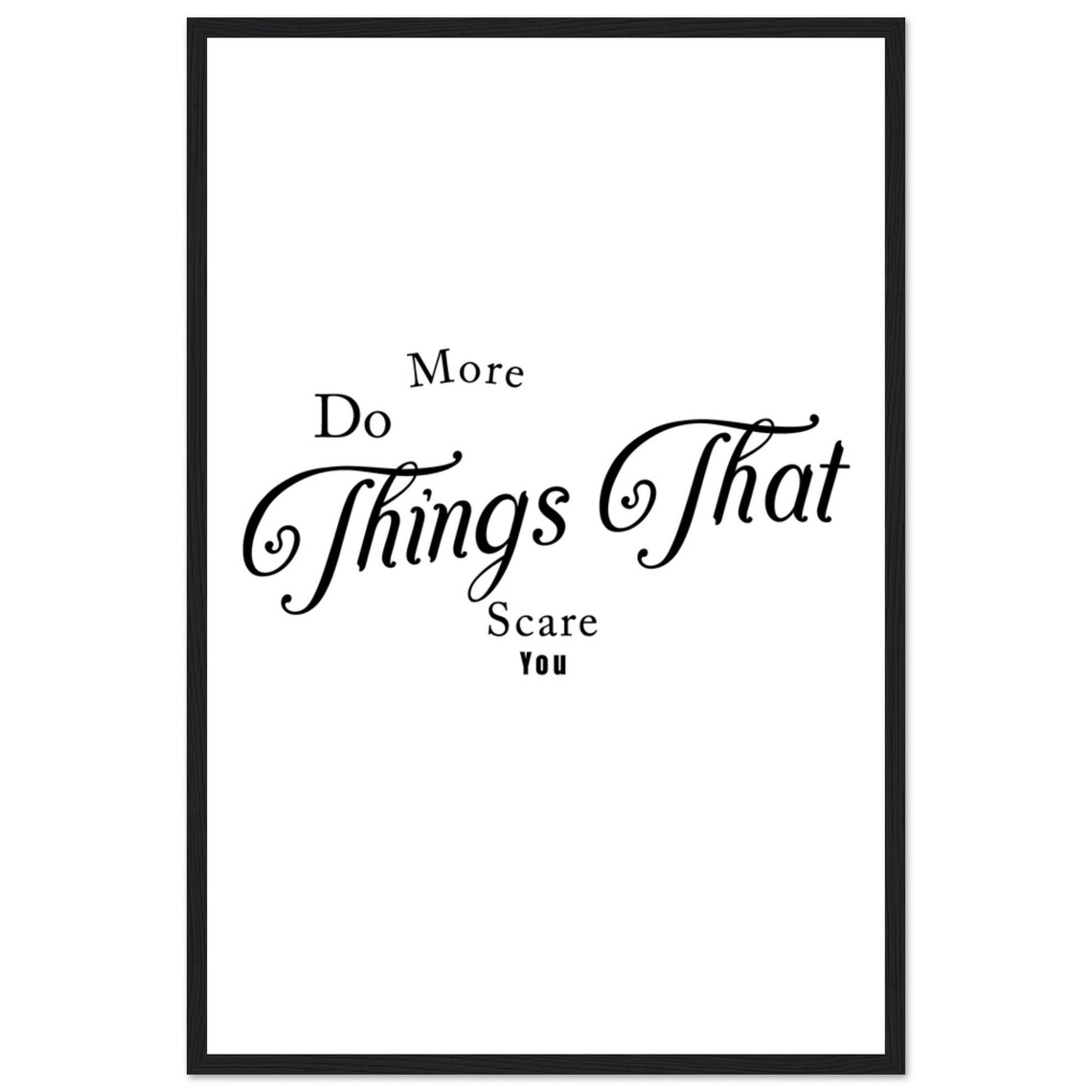 Do More Things That Scare You Ornate Hand Lettered Quote Poster - Image 3