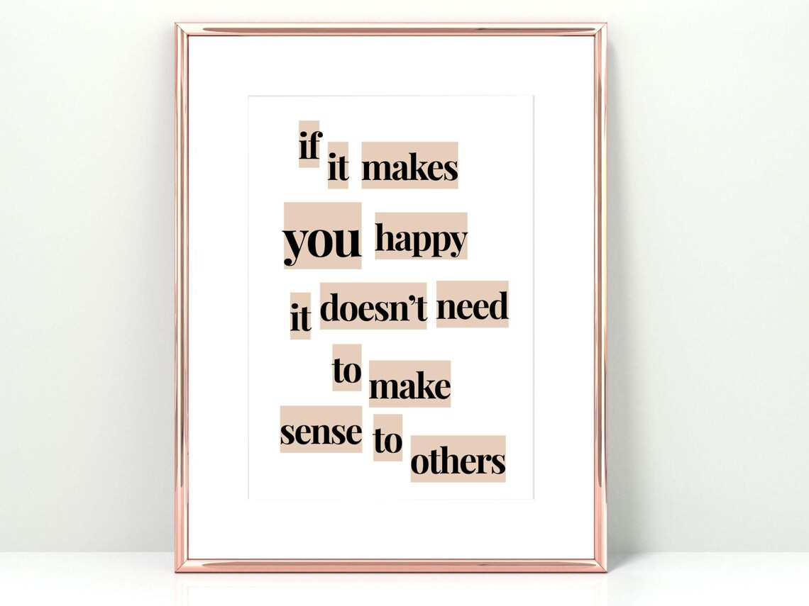 Makes You Happy Quote, Inspirational Office Poster
