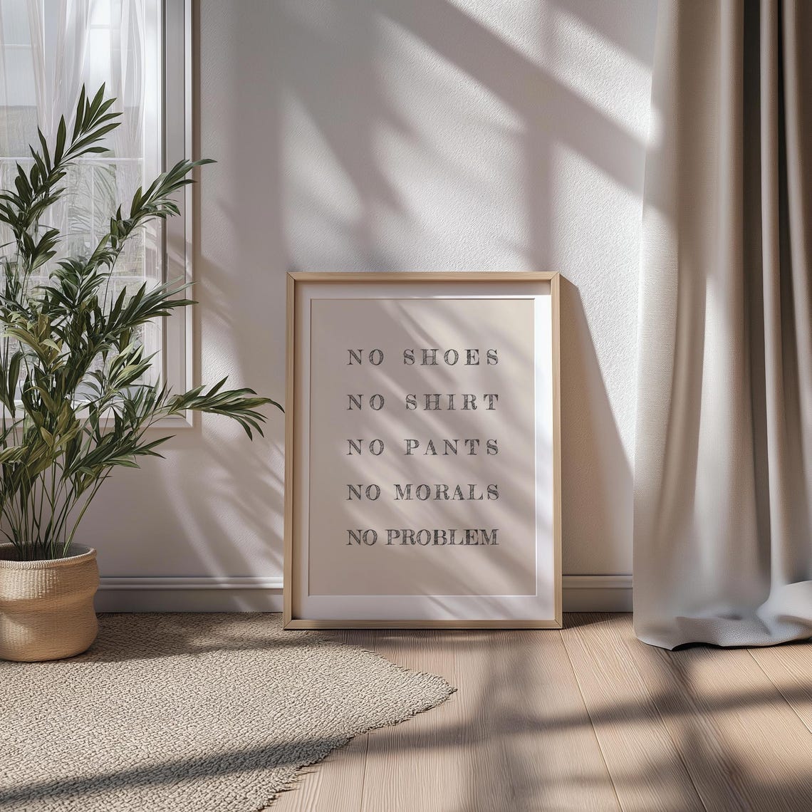 No Shoes No Shirt No Pants No Morals No Problem Funny Quote Poster - Image 2