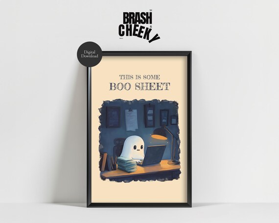 This Is Some Boo Sheet Funny Ghost Working Office Humor Poster