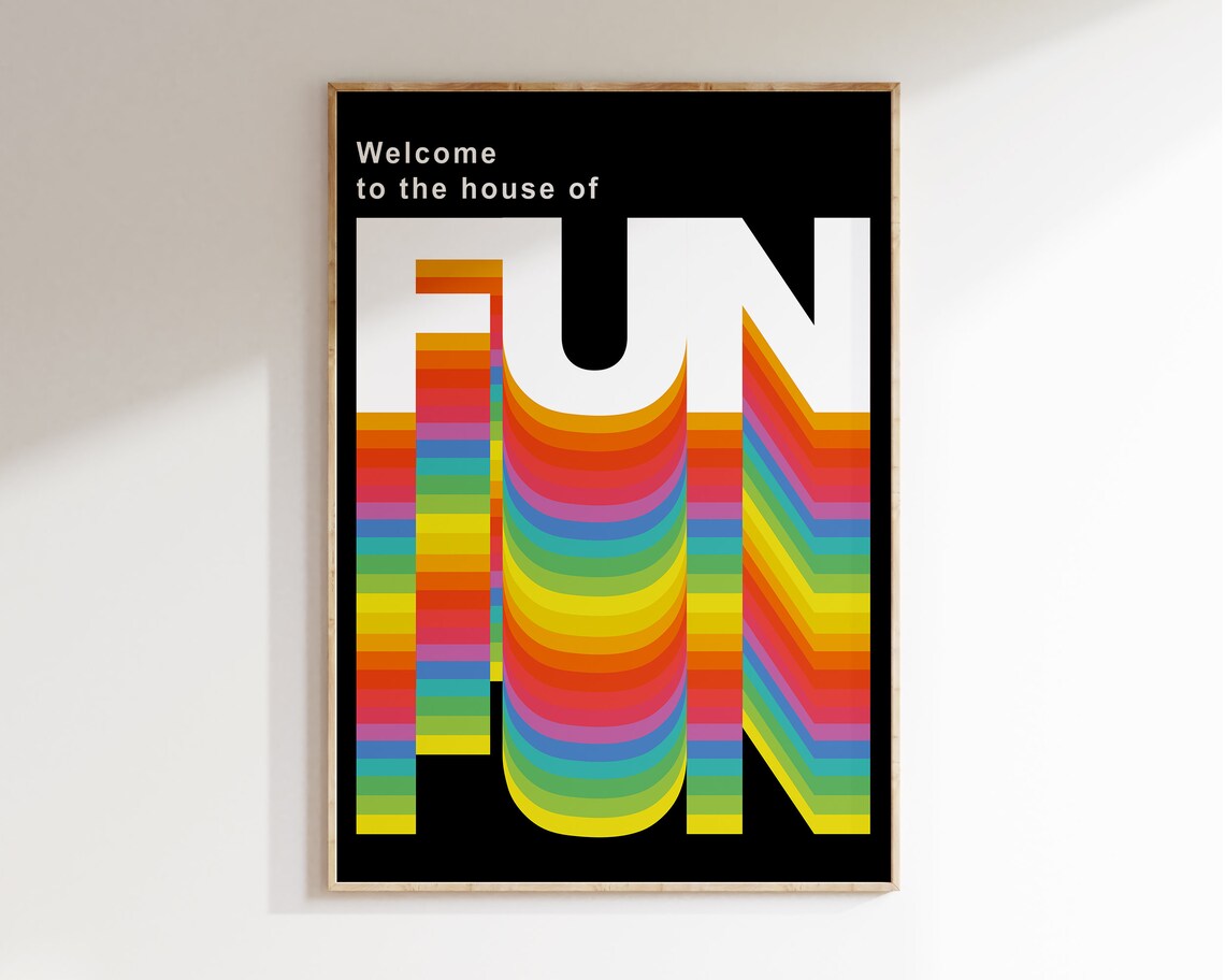 Welcome To The House Of Fun Rainbow Retro Typography Quote Poster