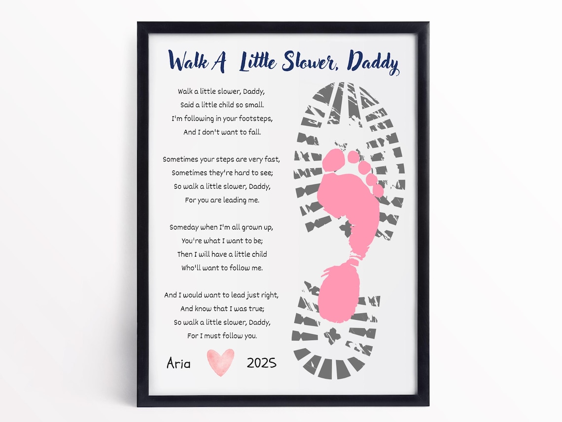 Walk A Little Slower Daddy Poem, Gift For Dad