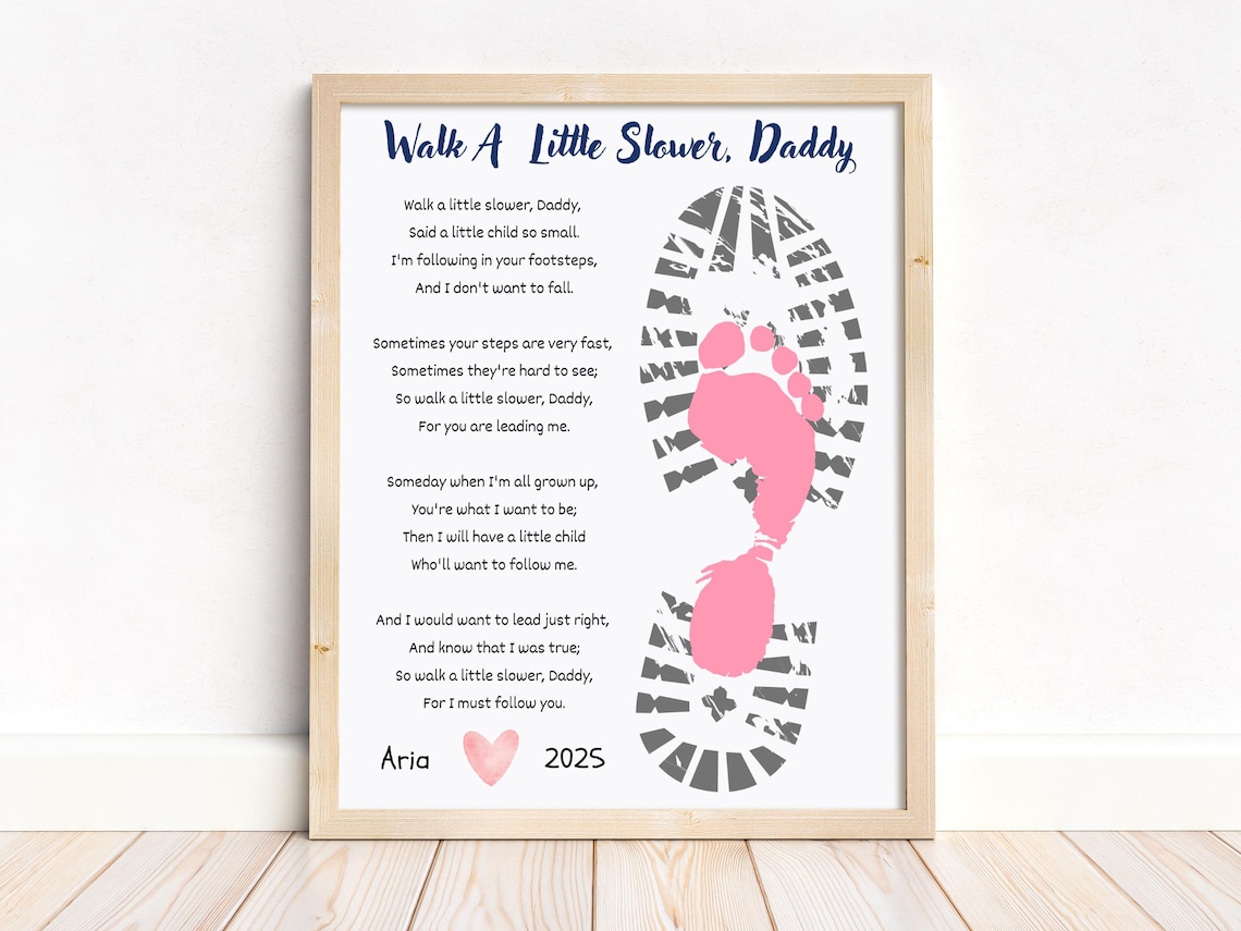 Walk A Little Slower Daddy Poem, Gift For Dad - Image 2