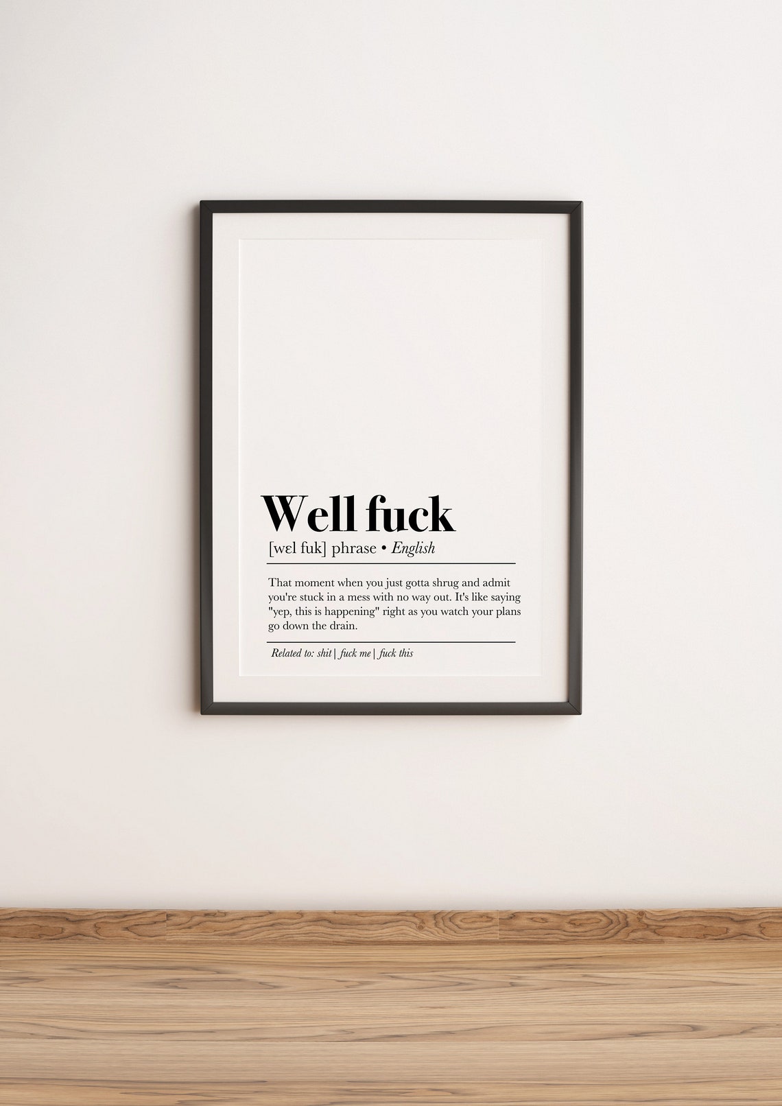 Well Fuck Definition Print Well Fuck Art Funny Wall Art Fuck Wall Art Gift Fuck Art Print Funny Office Decor Office Print Art - Image 2