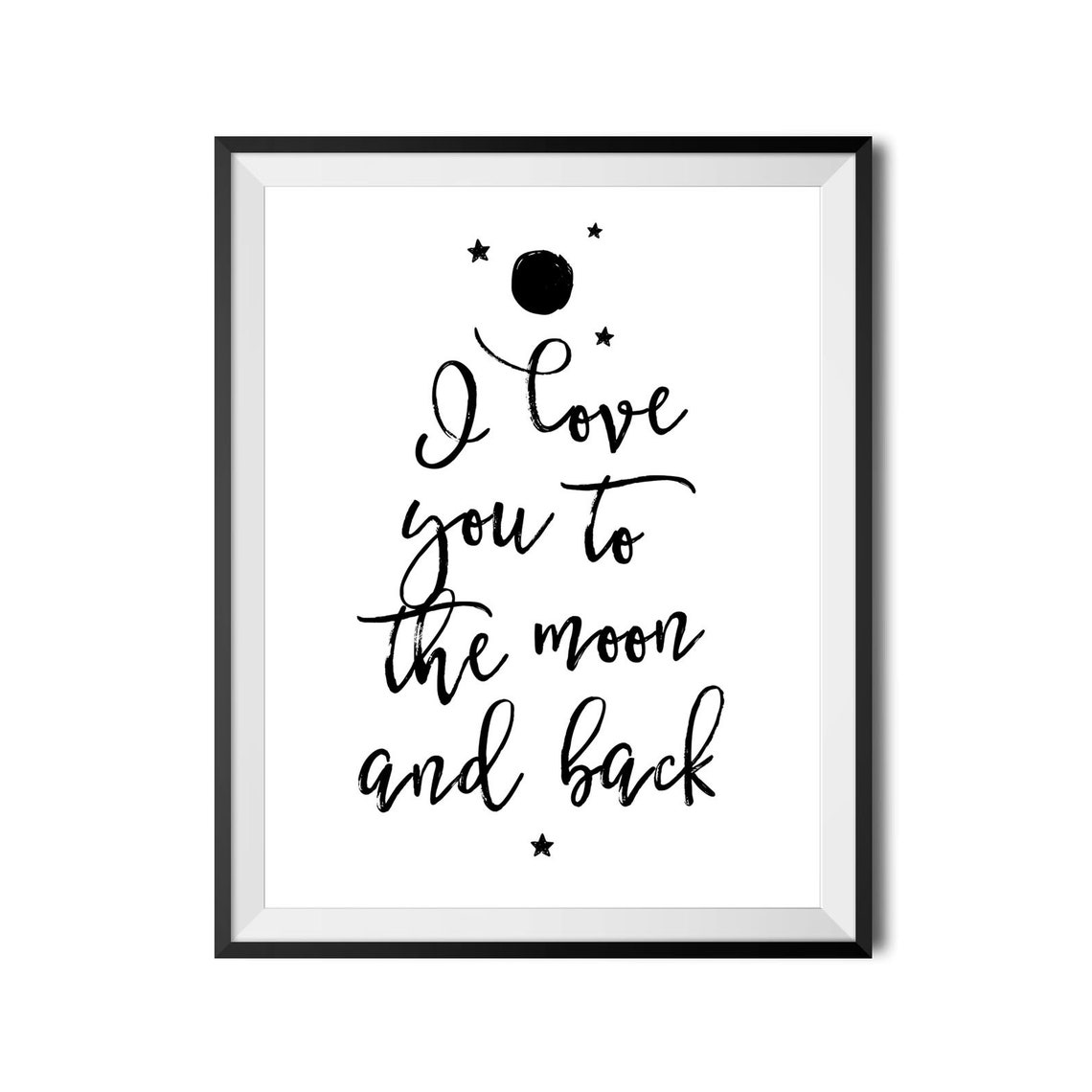 I Love You To The Moon And Back Print Bedroom Poster Nursery Wall Art Inspirational Quote Family Love Sign Instant - Image 3