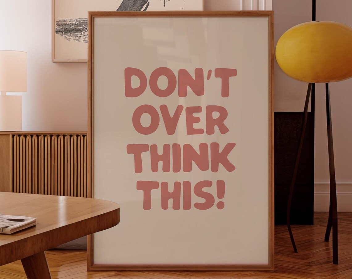 Don't Overthink This Pink Minimalist Mindfulness Quote Poster