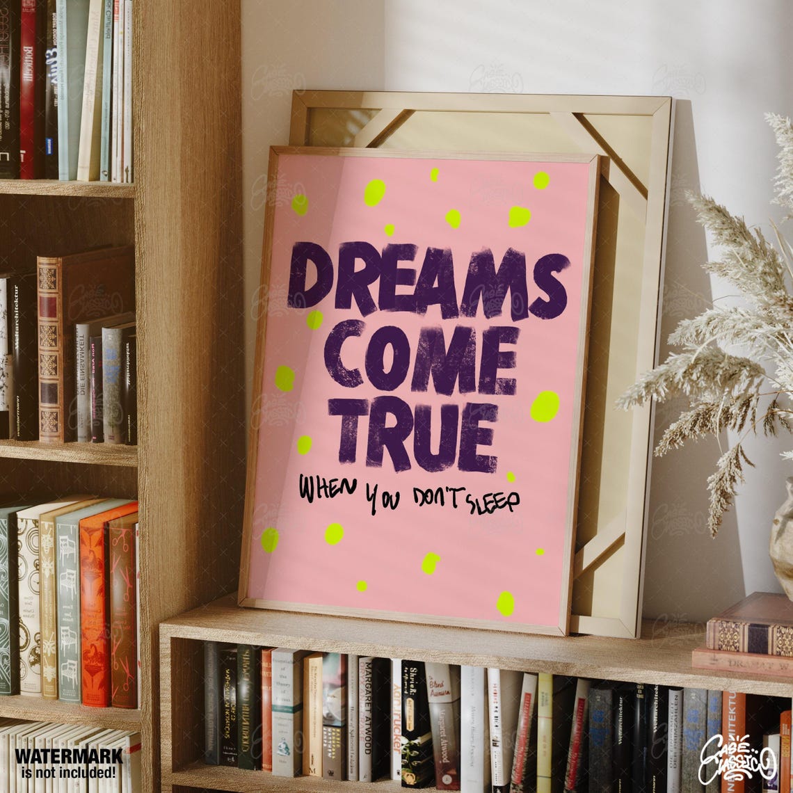 Dreams Come True When You Don't Sleep Pink Typography Quote Poster - Image 2