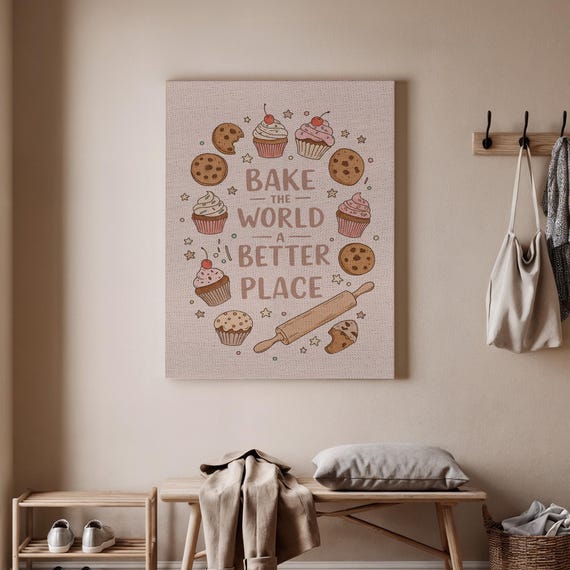 Bake The World A Better Place Canvas Wall Art Cute Bakery Kitchen Print Whimsical Dessert Decor For Home Cafe Or Dining Room