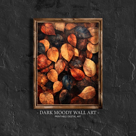 Fall Prints Fall Leaves Print Autumn Wall Art Country Decor Fall Wall Art Autumn Leaves Print Moody Cottagecore Decor