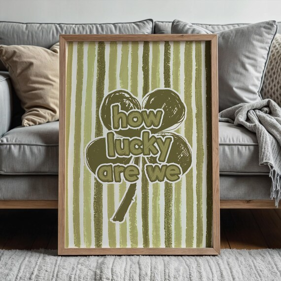 How Lucky Are We Four Leaf Clover Green Striped Quote Poster