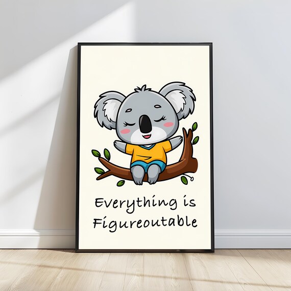 Everything Is Figureoutable Cute Koala Branch Quote Wall Poster