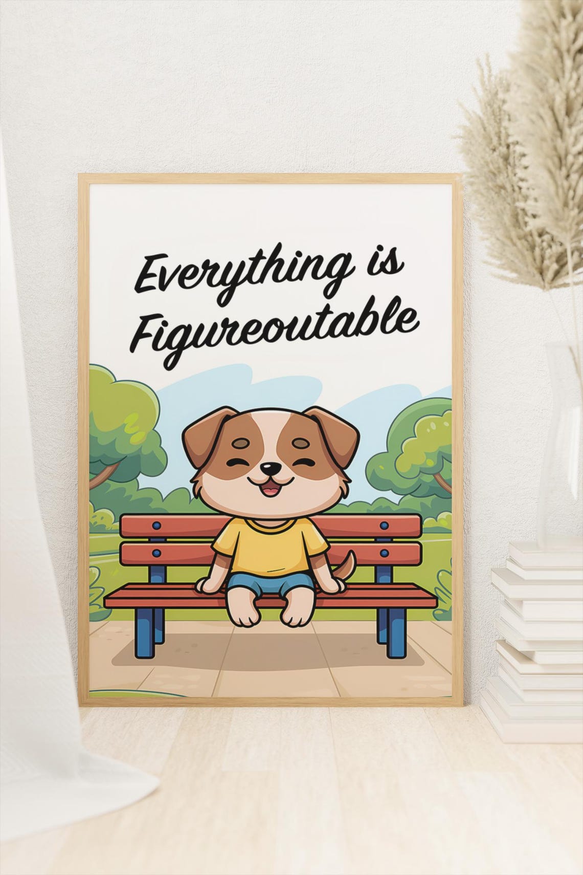 Everything Is Figureoutable Happy Puppy Cartoon Quote Wall Poster