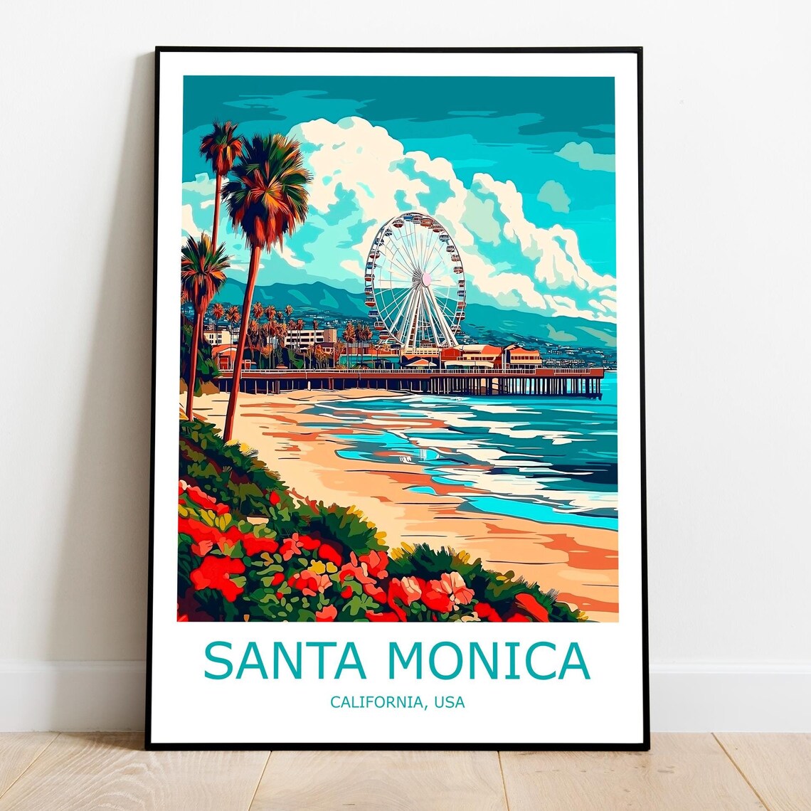 Santa Monica Pier Ferris Wheel Beach and Palms California Poster