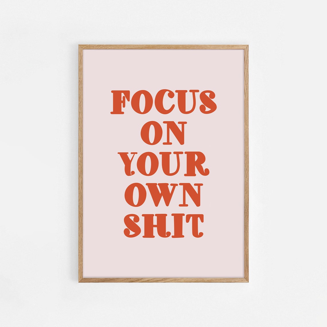 Quote Print Focus On Your Own Shit Motivational Art Positive Office Wall Colourful Pastel Poster Manifest Affirmation