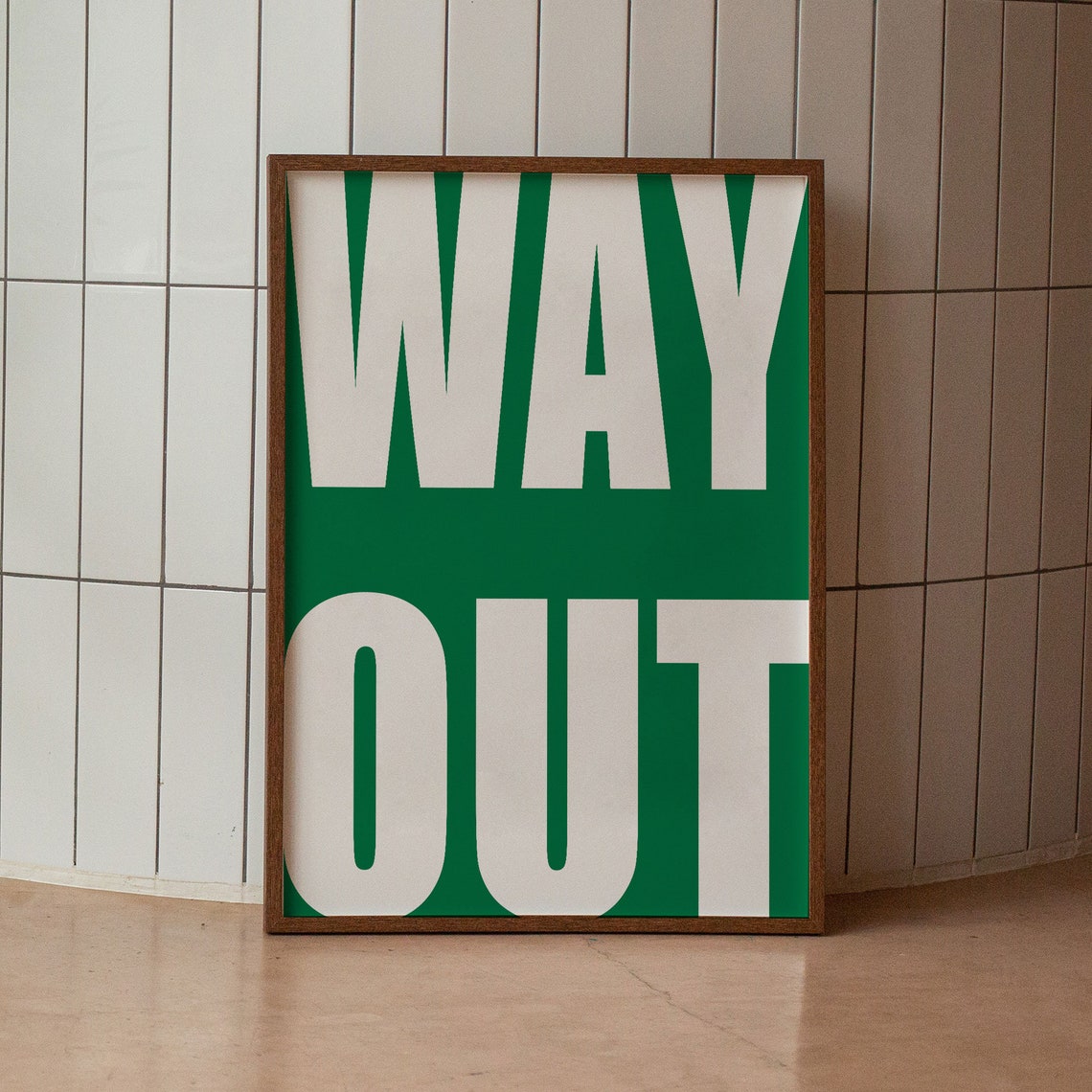 Way Out Bold Green Emergency Exit Sign Graphic Typography Poster