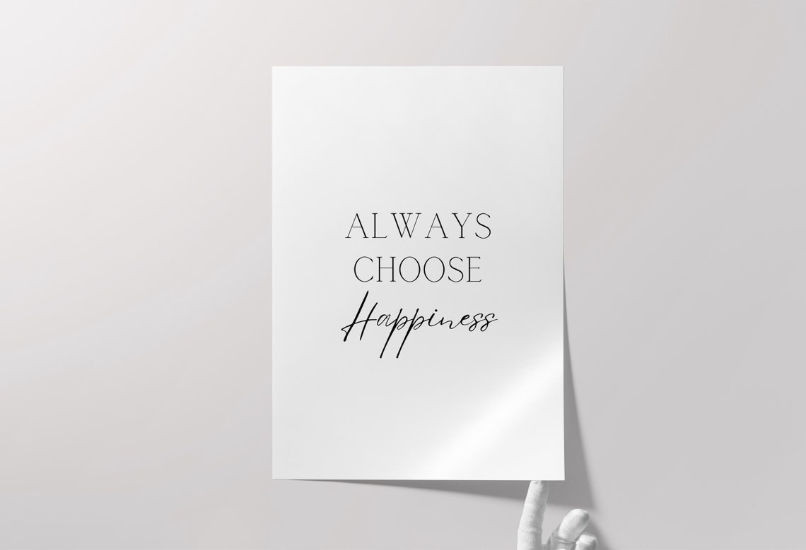 Always Choose Happiness Elegant Script Positive Quote Poster
