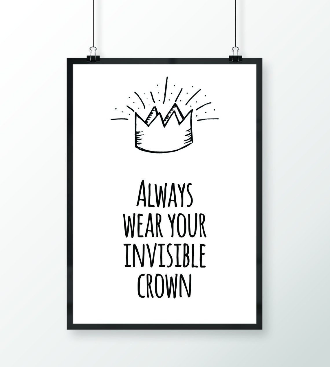 Always Wear Your Invisible Crown Inspirational Quote Wall Poster - Image 2