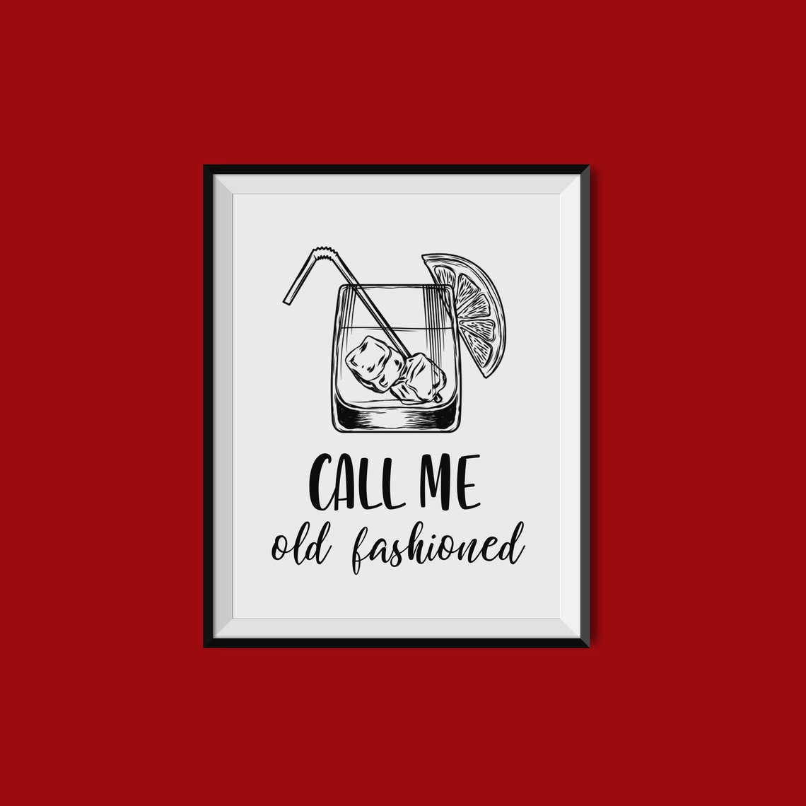 Call Me Old Fashioned Cocktail Sketch Bar Cart Art Poster Decor