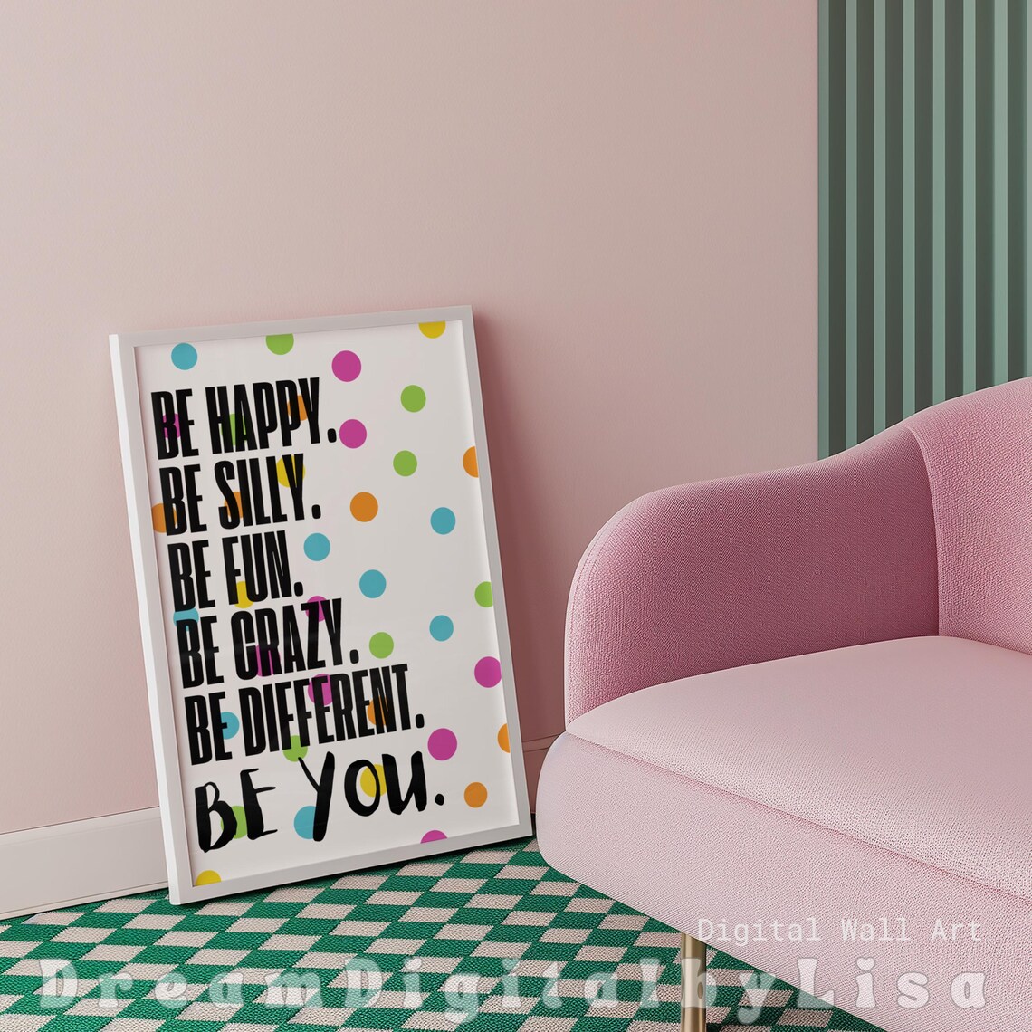 Be Happy Be Silly Be Fun Be Crazy Be Different Be You, Art Print - Image 2