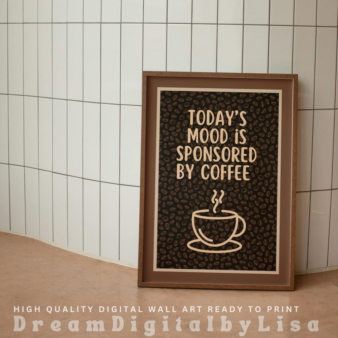 Todays Mood Is Sponsored By Coffee Poster Funny Kitchen Quote Artwork - Image 3
