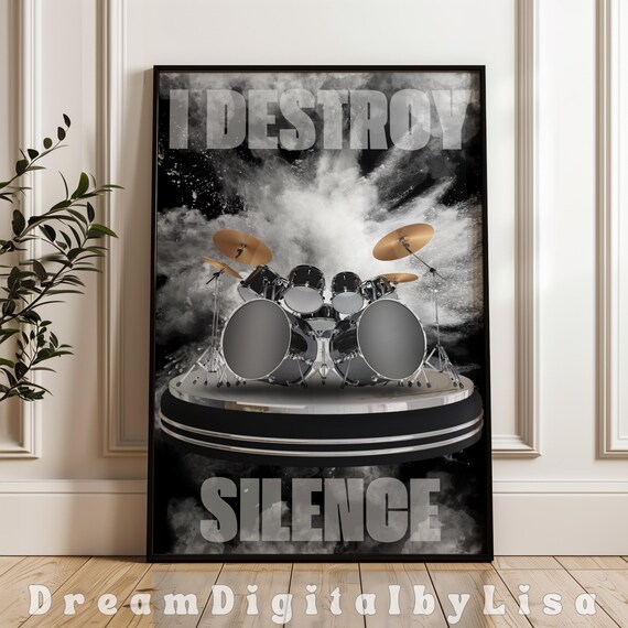I Destroy Silence Explosive Drum Kit Musician Quote Art Poster