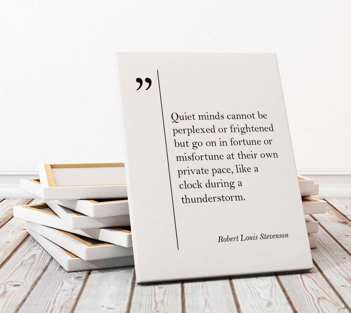 Robert Louis Stevenson Quote Print Quiet Minds Inspirational Wall Art - Image 4