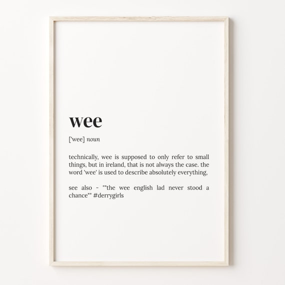 Wee Definition Print Dictionary Poster Quote Wall Art Funny Work Art Wee Girl Gift Funny Quote Gift Gift For Him C17 165