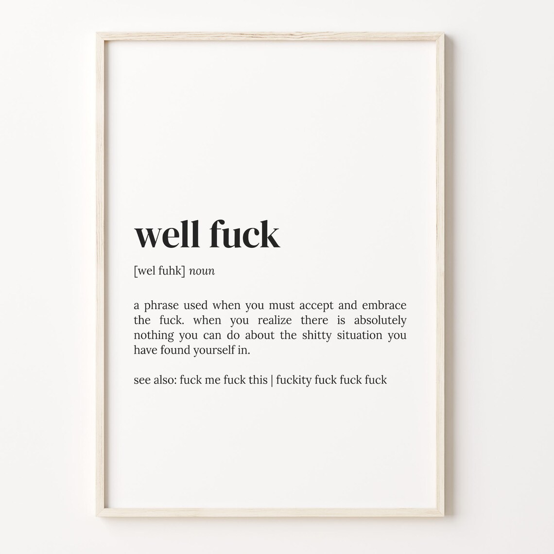 Well Fuck Definition Quote Print, Ironic Humor Poster