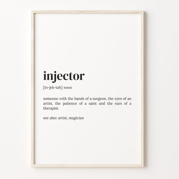 Injector Definition Funny Quote Poster Print