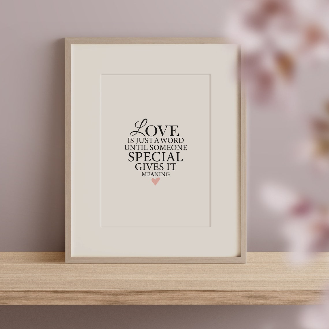 Love Is Just a Word Until Someone Special Gives It Meaning Poster - Image 2