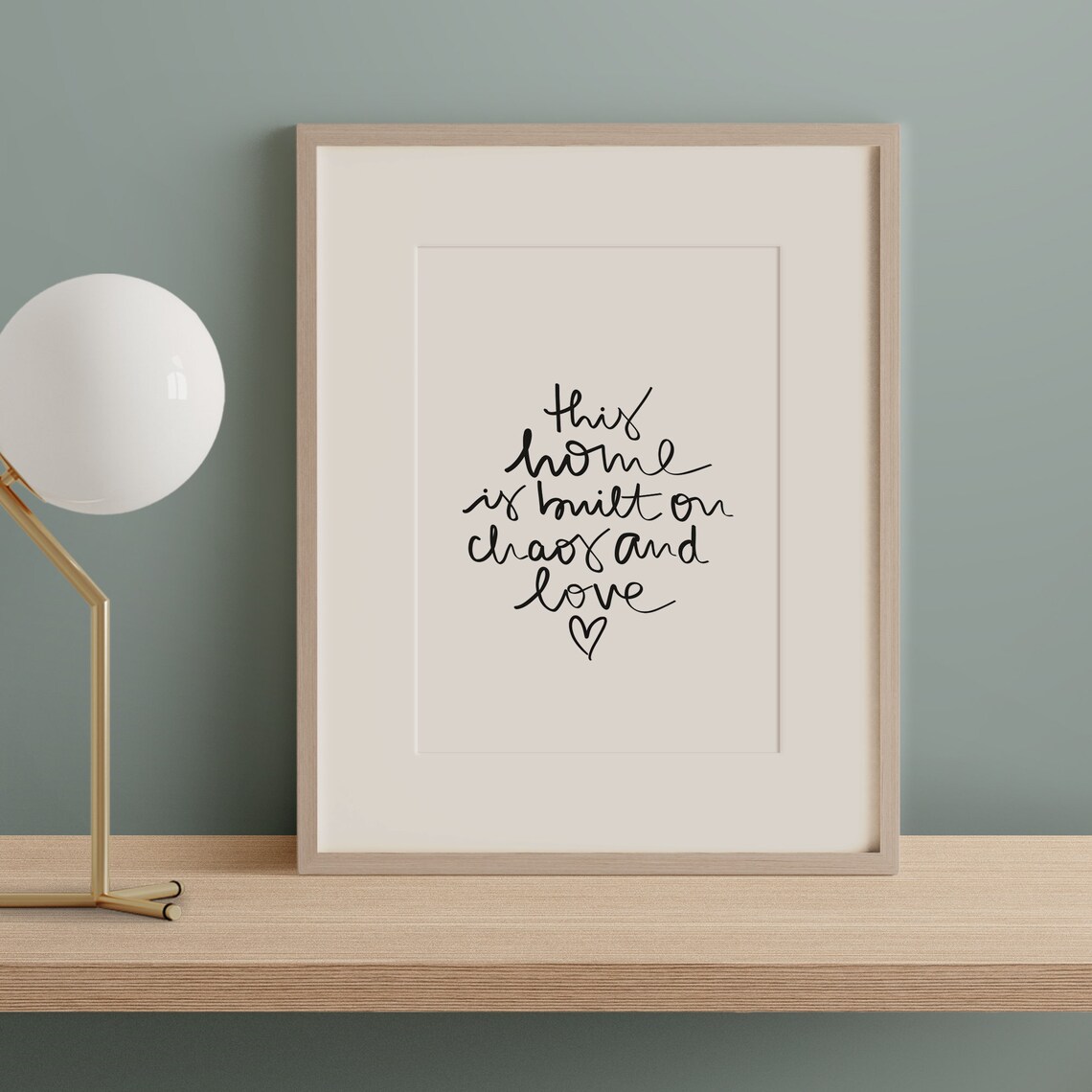 This Home Is Built On Chaos And Love Poster - Image 2