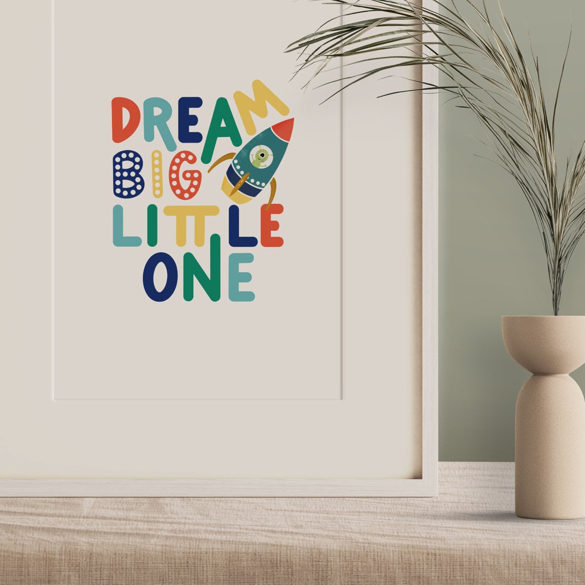 Dream Big Little One Rocket Space Kids Nursery Art Quote Poster - Image 3