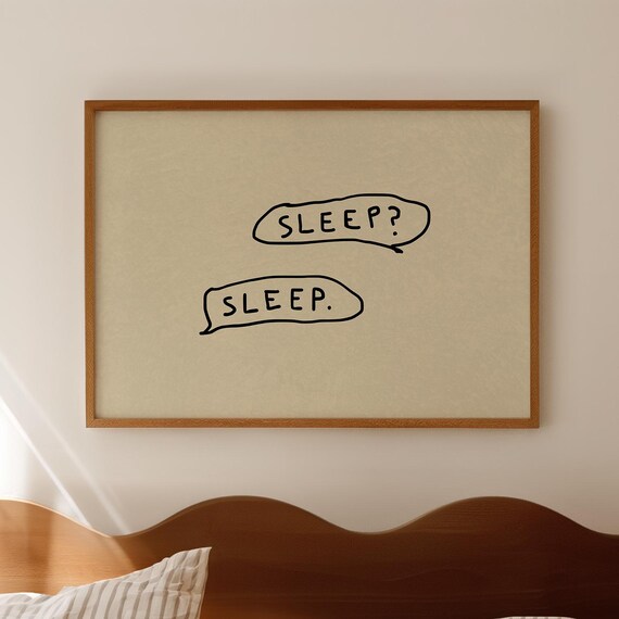 Sleep Question Sleep Answer Funny Handwritten Bedroom Quote Wall Art