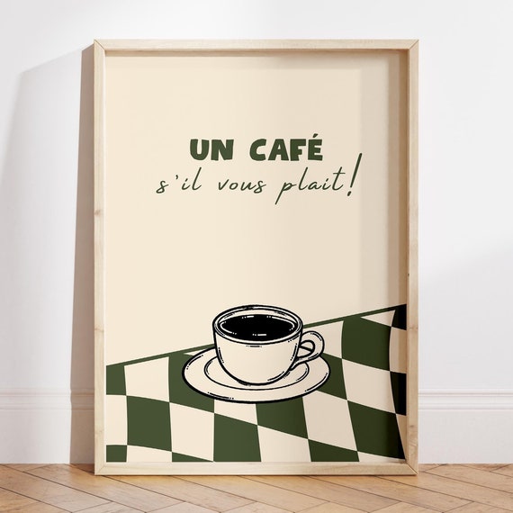 Un Cafe Sil Vous Plait Print French Cafe Poster Coffee Lover Gift Coffee Station Wall Art Trendy Kitchen Wall Art File