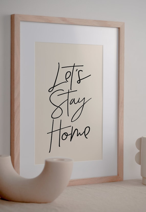 Let Us Stay Home Cozy Black Script On Cream Minimalist Poster