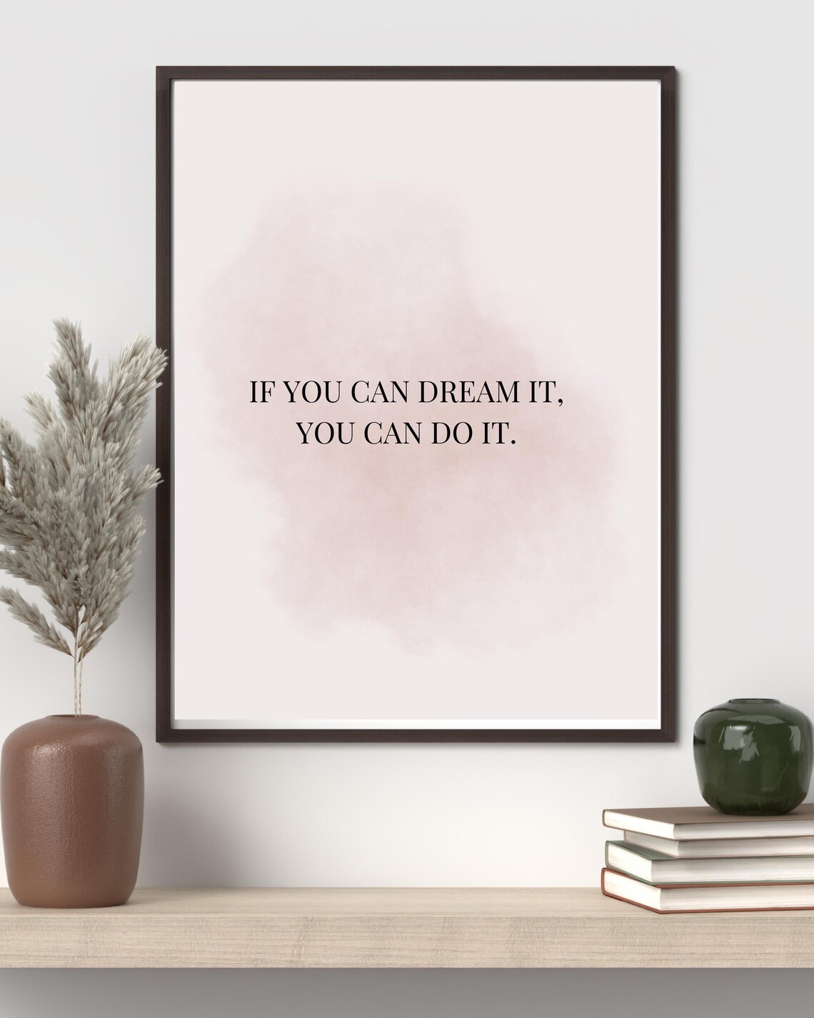 If You Can Dream It You Can Do It Blush Motivational Quote Poster - Image 3