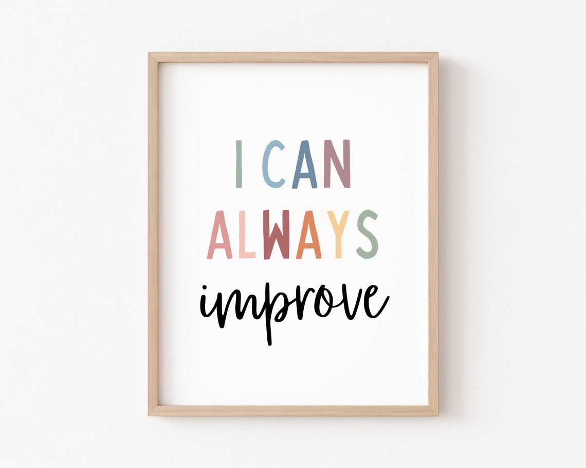 I Can Always Improve Positive Affirmation Poster