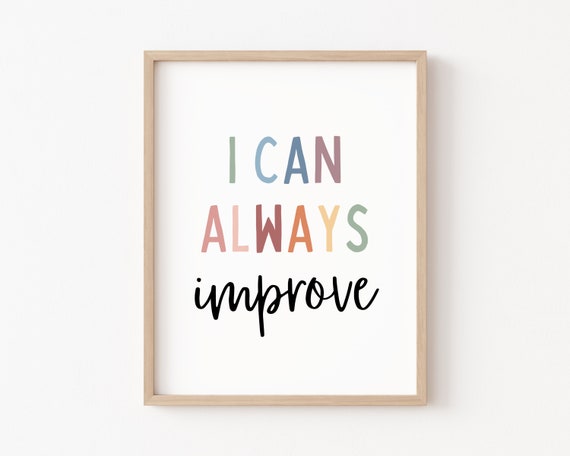 I Can Always Improve Positive Affirmation Poster