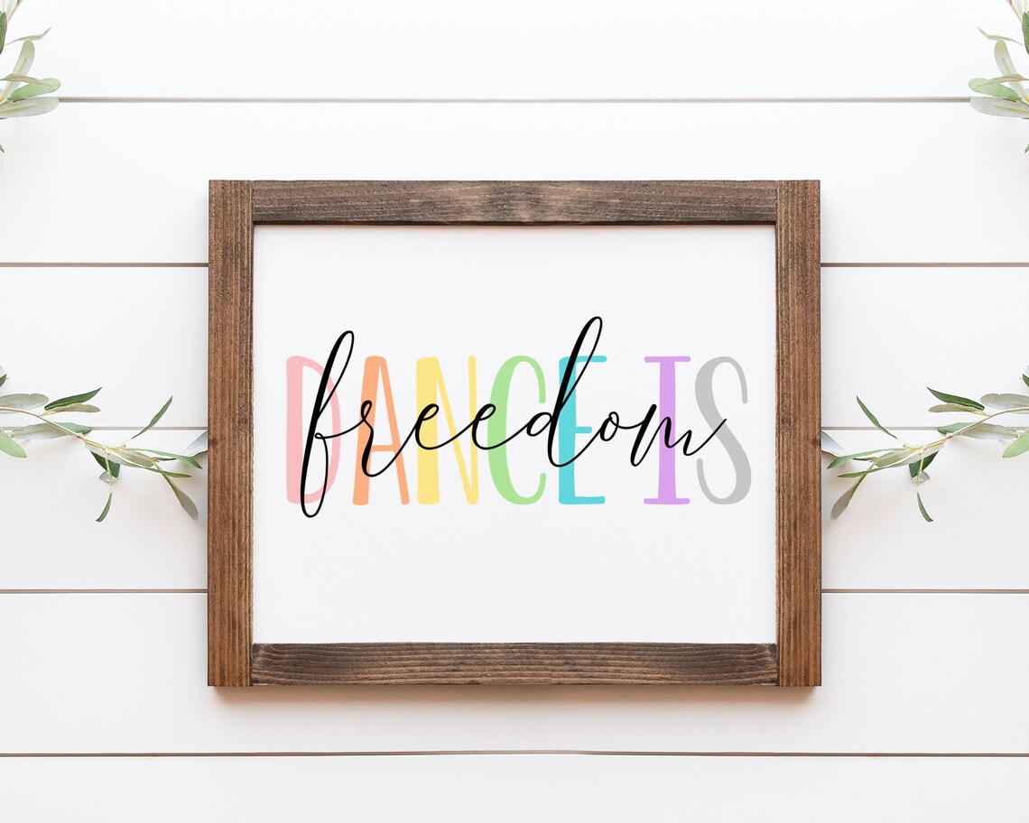 Dance Quotes, Dance Is Freedom Motivational Art Print - Image 2