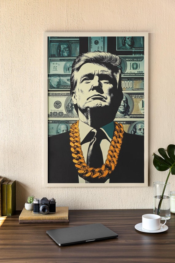 President Trump With Gold Chain Wall Art Bold Political Poster With Money Background 47th President Art Print