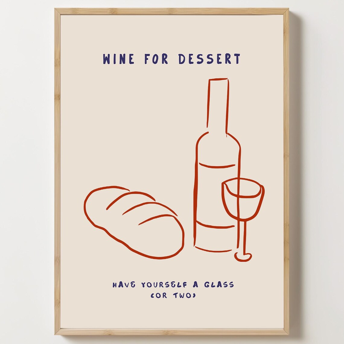 Wine For Dessert Have Yourself A Glass Minimalist Red Line Art Kitchen Poster