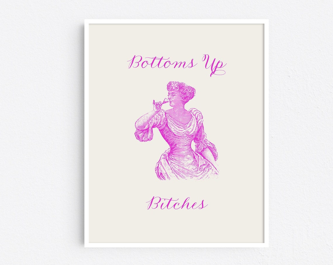 Bottoms Up Bitches Bar Cart Art Funny Kitchen Decor Pink Vintage Illustration Wall Art