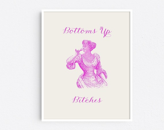 Bottoms Up Bitches Bar Cart Art Funny Kitchen Decor Pink Vintage Illustration Wall Art