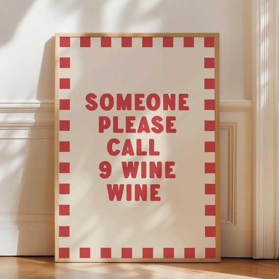 Modern Wine Print Funny Bar Cart Poster Someone Call 9 Wine Wine Print Kitchen Wall Art Drinking Quote Poster