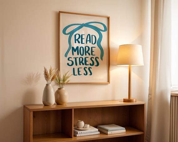 Read More Stress Less Art Print Teal Bow Ribbon Poster Coquette Aesthetic Bookish Wall Decor Reading Nook Gift Blue Minimalist