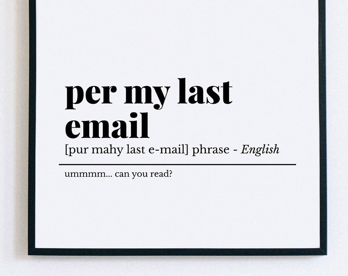 Per My Last Email Funny Office Email Definition Phrase Humor Poster