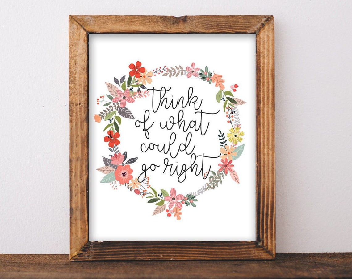Wall Art Think Of What Could Go Right Positive Thinking Affirmations Boho Quote Motivational Inspirational