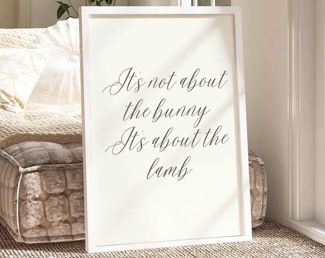 Its Not About The Bunny Its About The Lamb Faith Easter Poster